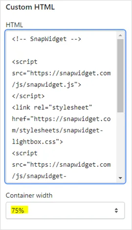 The Shopify Custom HTML block with SnapWidget code and Container width set to 75%