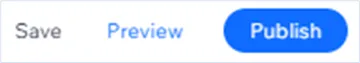 The Save, Preview and Publish buttons in the Wix editor